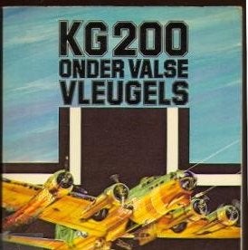 KG 200 onder valse vleugels Auteur: JD Gilman, Boeken, Tweede Wereldoorlog, JD Gilman, Ophalen of Verzenden, Zo goed als nieuw