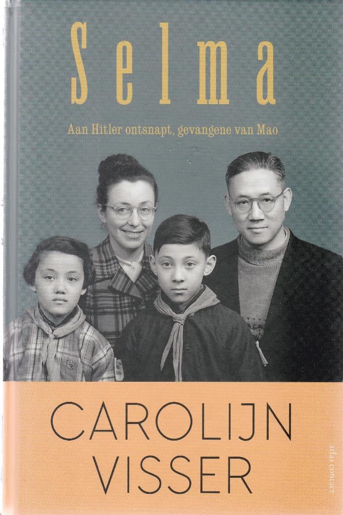 Carolijn Visser Selma. Aan Hitler ontsnapt,gevangene van Mao, Boeken, Ophalen, Tweede Wereldoorlog, Zo goed als nieuw, Overige onderwerpen