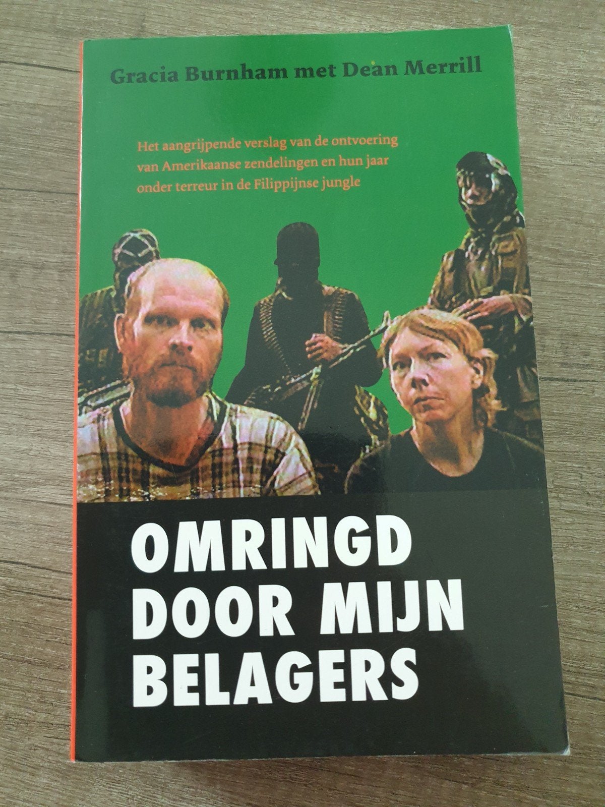 Omringd door mijn belagers - Gracia Burnham, Ophalen of Verzenden, Gelezen