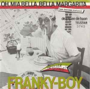 Franky-Boy – Oh, Mia Bella, Bella Margarita /Single VG+ 15-6, Ophalen of Verzenden, Zo goed als nieuw, Overige formaten, Levenslied of Smartlap