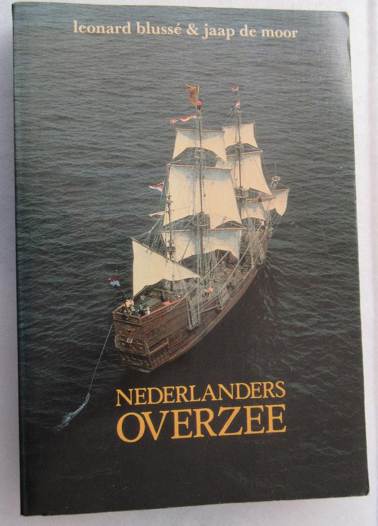 1600-1650 Nederlanders overzee De eerste vijftig jaar, Verzenden, 15e en 16e eeuw, Zo goed als nieuw