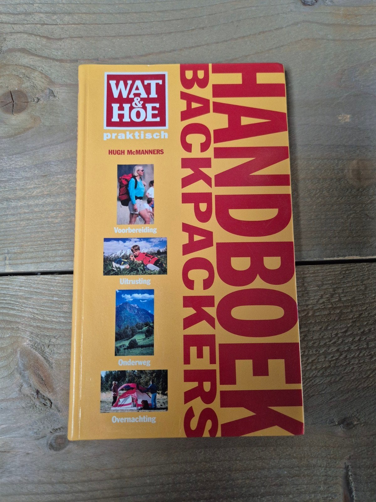 Wat & Hoe Praktisch Handboek Backpackers, Europa, Ophalen of Verzenden, Hugh McManners, Reisgids of -boek