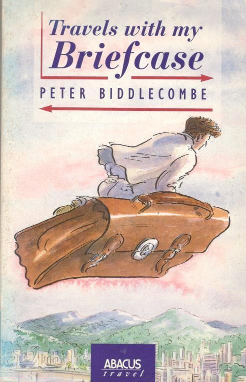 Peter Biddlecombe -Travels with My Briefcase., Ophalen of Verzenden, Gelezen