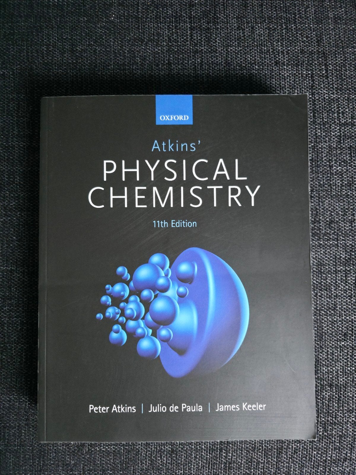 Atkins' Physical Chemistry 11e - Oxford University Press, Boeken, Ophalen of Verzenden, Peter Atkins, Julio de Paula, James Keeler