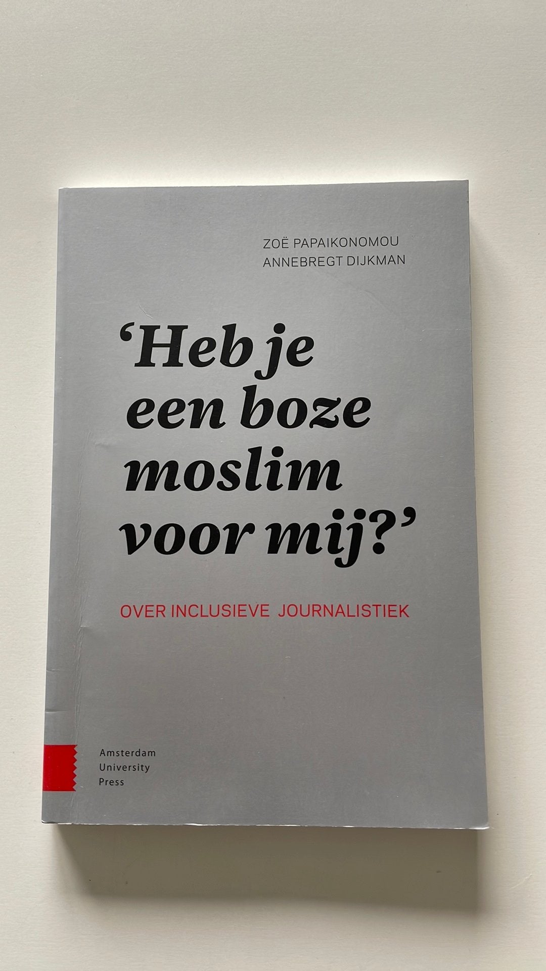 Heb je een boze moslim voor mij? | Zoë Papaikonomou, Zoe Papaikonomou; Annebregt Dijkman, Ophalen of Verzenden, Zo goed als nieuw