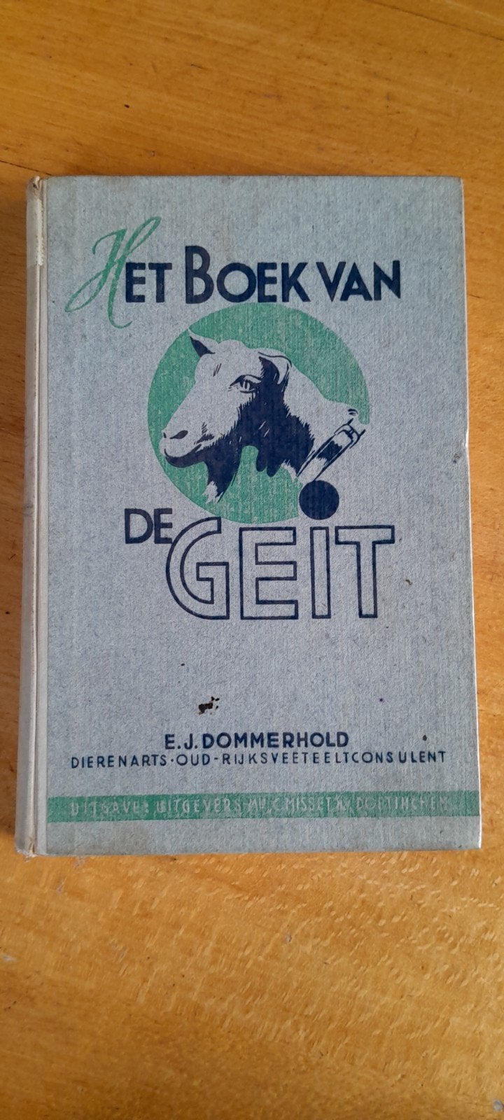 Het Boek van de Geit - E.J. Dommerhold (1946), Ophalen of Verzenden, Gelezen, Vee, E.J. Dommerhold