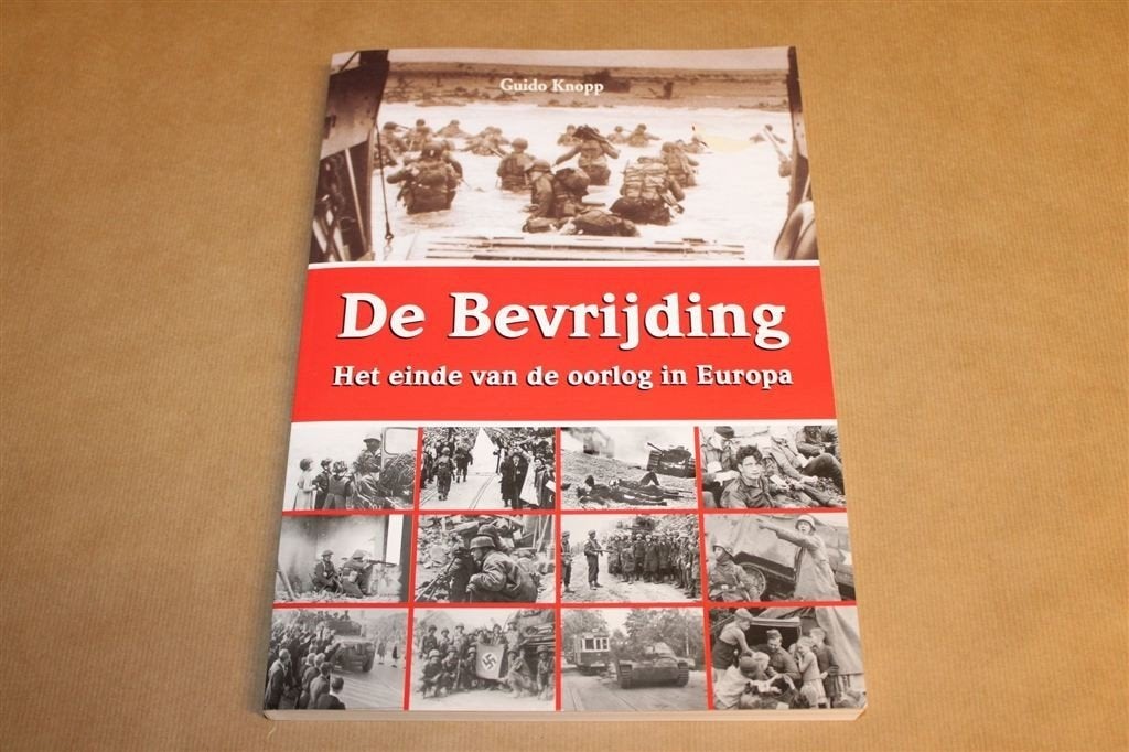 De Bevrijding — Einde van de Oorlog in Europa 1944-1945, Ophalen of Verzenden, Tweede Wereldoorlog, Zo goed als nieuw, Overige onderwerpen