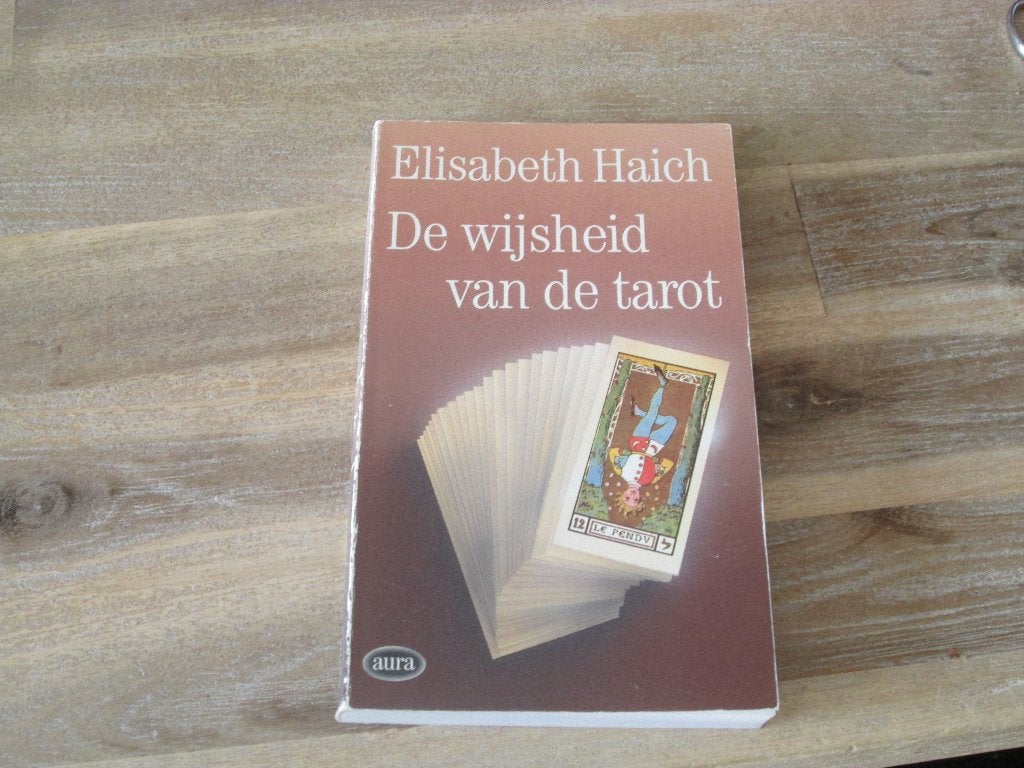 De wijsheid van de tarot - Elisabeth Haich, Boeken, Achtergrond en Informatie, Tarot of Kaarten leggen, Ophalen of Verzenden, Zo goed als nieuw