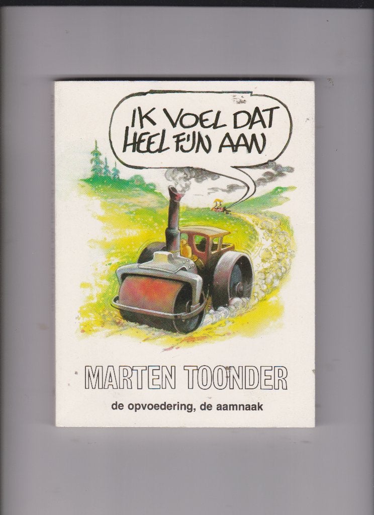 Marten Toonder - Ik voel dat heel fijn aan., Eén stripboek, Verzenden, Zo goed als nieuw