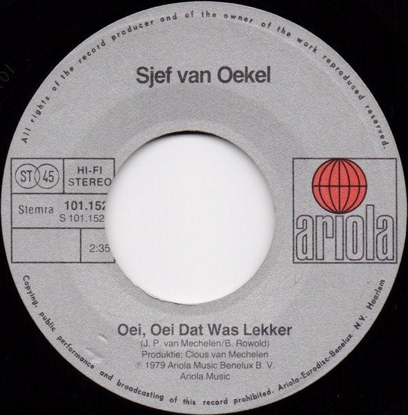Sjef van Oekel - Oei,Oei dat was Lekker (Single), Cd's en Dvd's, Gebruikt, 7 inch, Ophalen of Verzenden, Overige typen