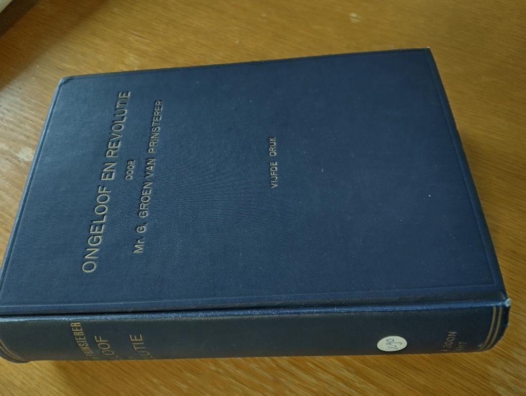 Nr. 1090  Groen van Prinsterer, Ongeloof en Revolutie, Ophalen of Verzenden, Groen van Prinsterer, Mr. G.