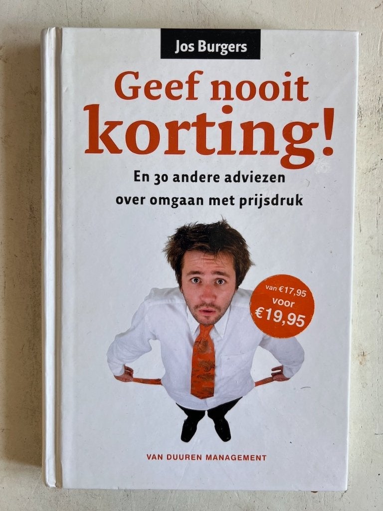 Jos Burgers: Geeft nooit korting!, Ophalen of Verzenden, Gelezen, Economie en Marketing, Jos Burgers