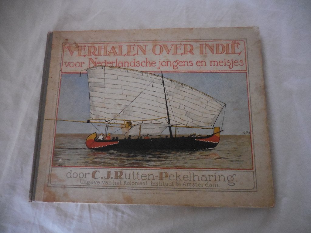 Verhalen over Indië voor Nederlandsche jongens en meisjes, Ophalen, Gelezen, C.J.Rutten-Pekelharing