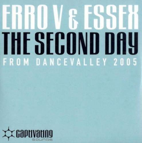 Erro V & Essex - The Second Day (Dance Valley 2005)