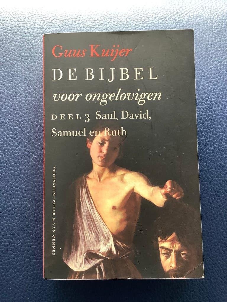 De bijbel voor ongelovigen -Deel 3 Saul, David, Samuel, Ruth, Ophalen of Verzenden, Gelezen, Guus Kuijer, Christendom | Katholiek
