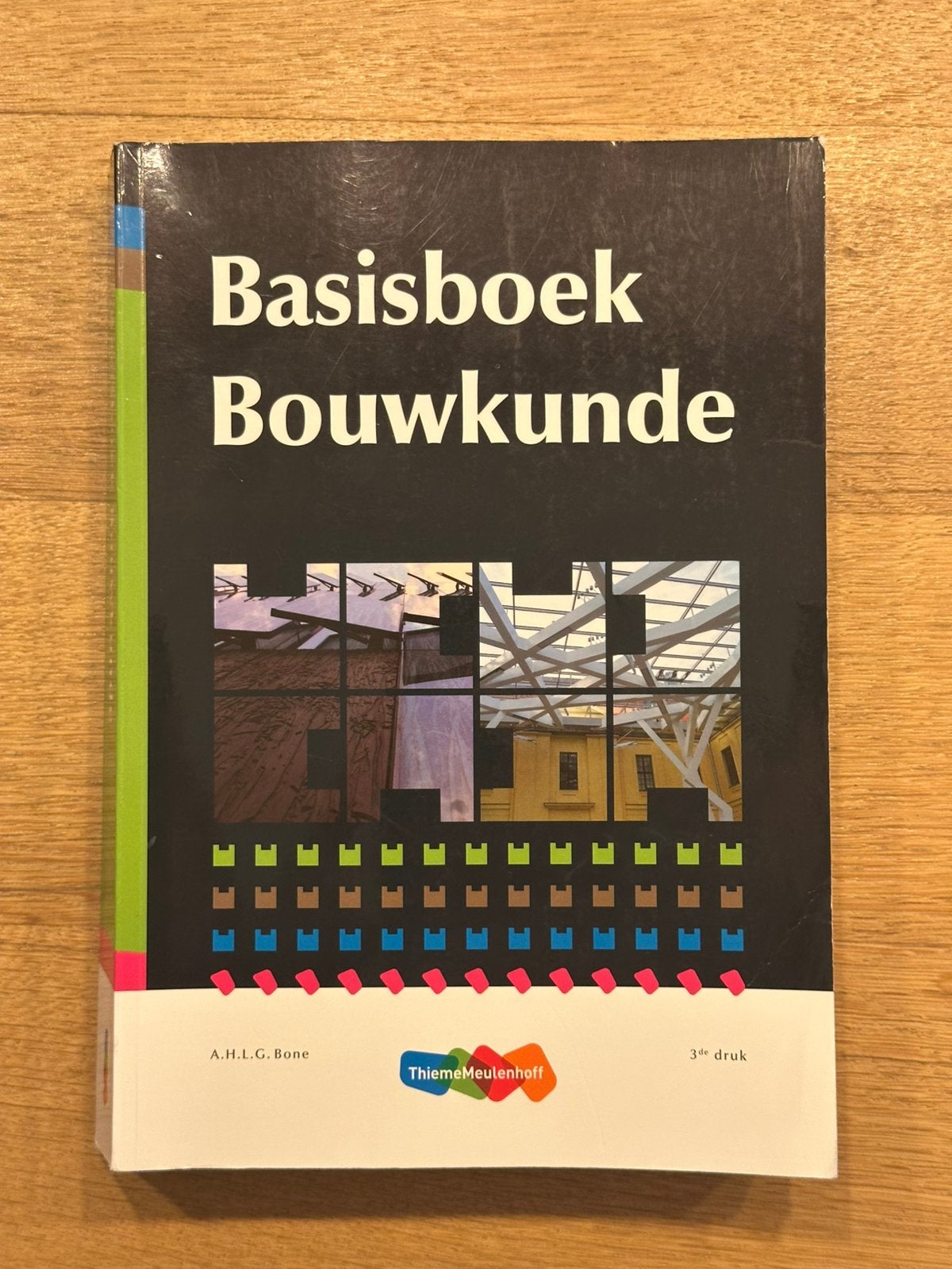 Basisboek Bouwkunde – A.H.L.G. Bone – 3e druk, Ophalen of Verzenden, Gelezen, Bouwkunde