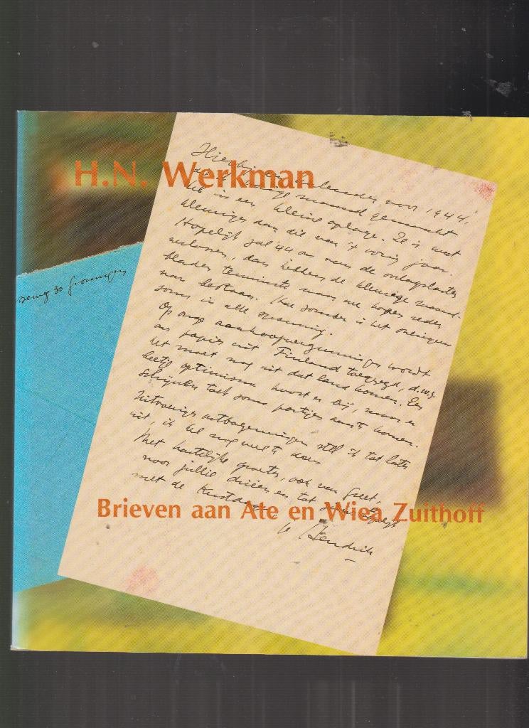H.N. Werkman . Brieven aan Ate en Wiea - Zuithoff., Verzenden
