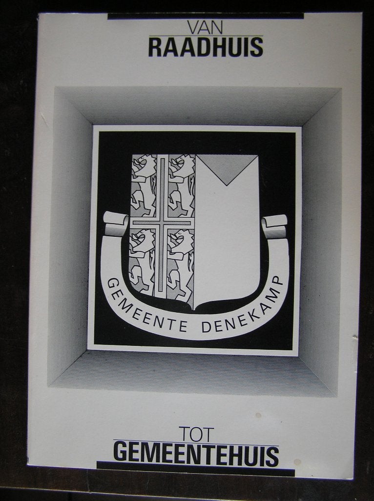 Gemeente Denekamp: Van raadhuis tot gemeentehuis, Boeken, Ophalen of Verzenden, Gelezen
