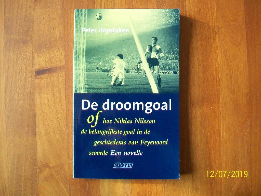 De Droomgoal (Feyenoord - Celtic 1970) - Peter Hopstaken, Verzamelen, Verzenden, Zo goed als nieuw, Feyenoord, Boek of Tijdschrift