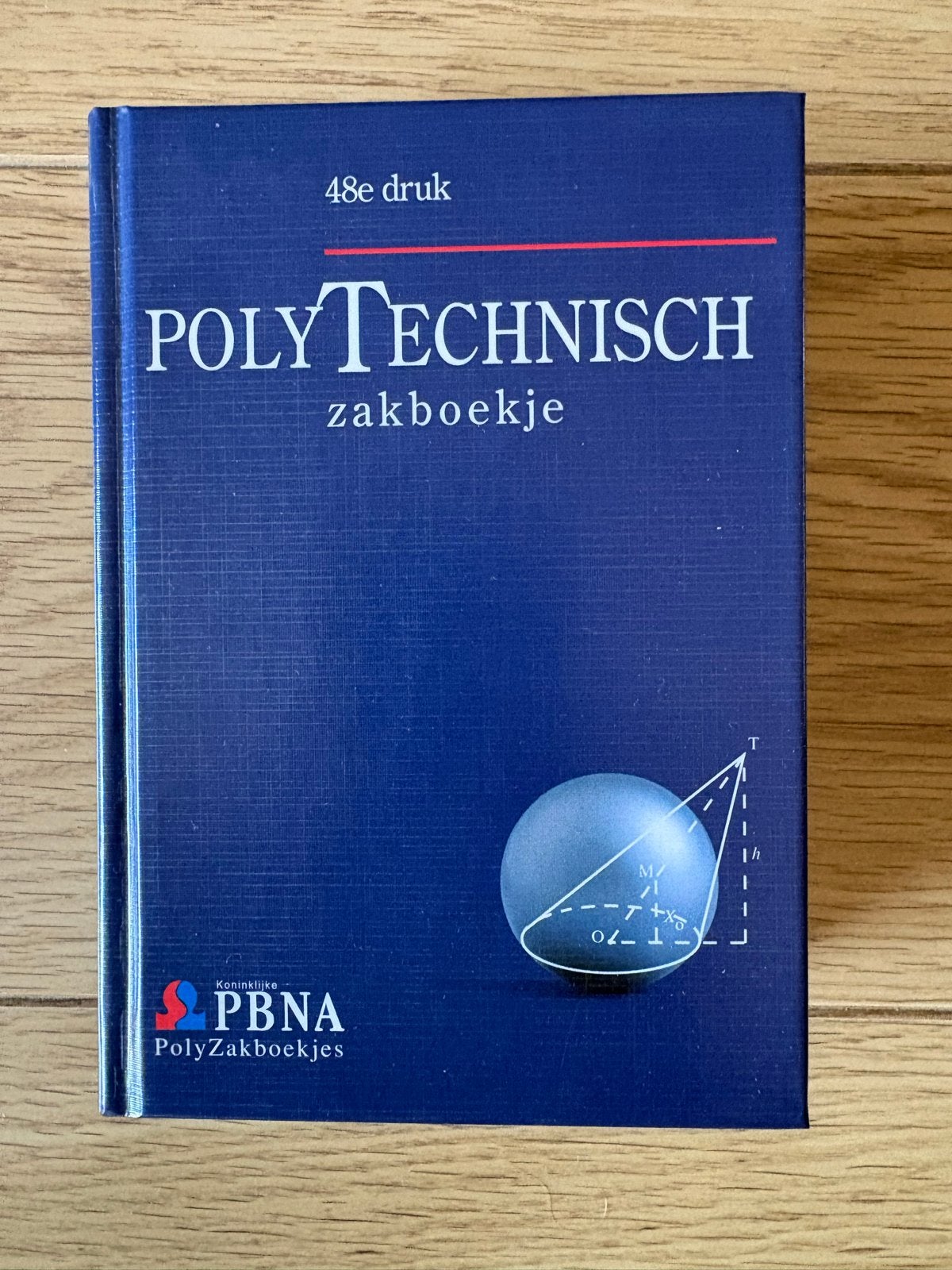 Poly-technisch zakboekje - 48e druk, Ophalen of Verzenden, Zo goed als nieuw, Werktuigbouwkunde