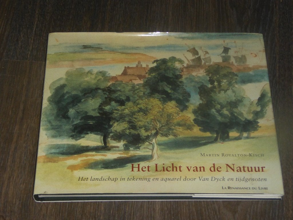 Het Licht van de Natuur - MARTIN ROYALTON-KISCH, Boeken, Verzenden, Zo goed als nieuw, MARTIN ROYALTON-KISCH, Schilder- en Tekenkunst