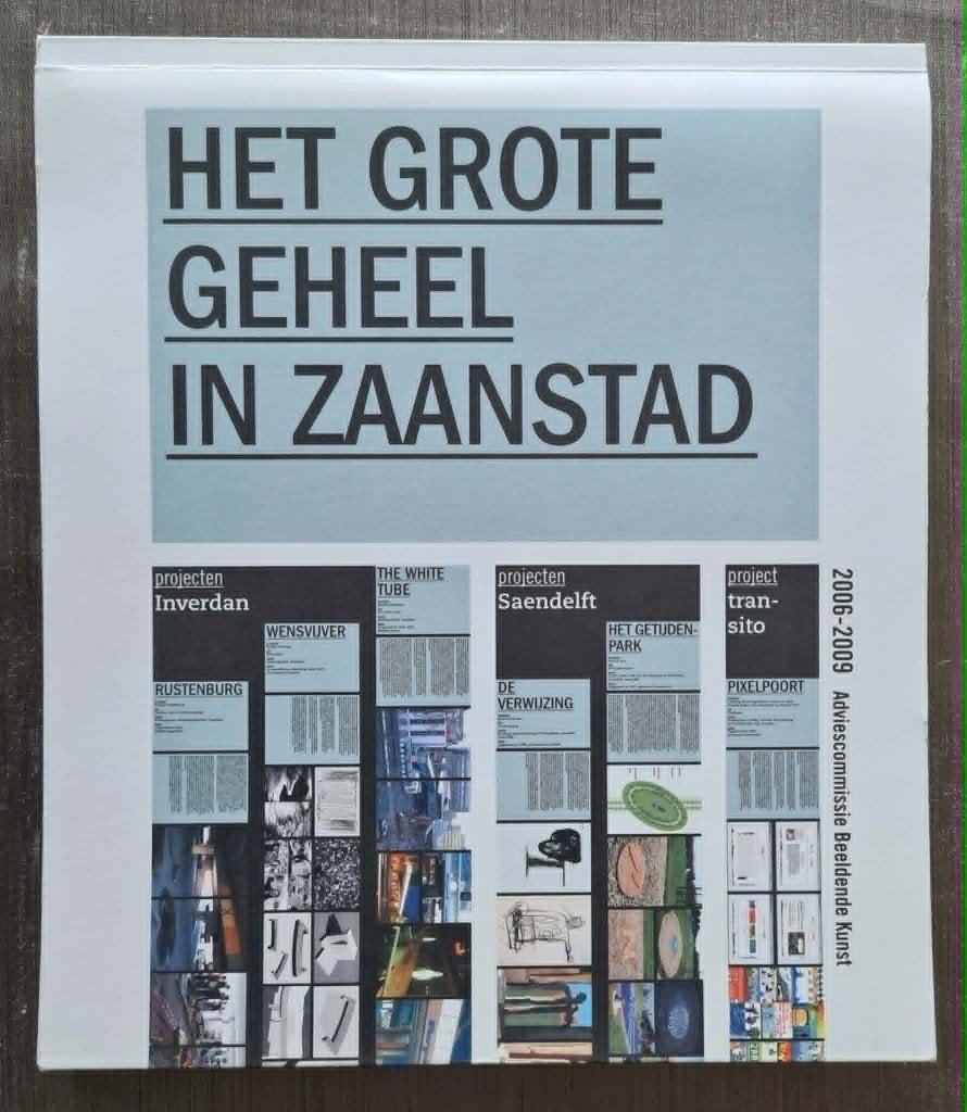 Het grote geheel in Zaanstad: 2006-2009, Ophalen of Verzenden, Gelezen