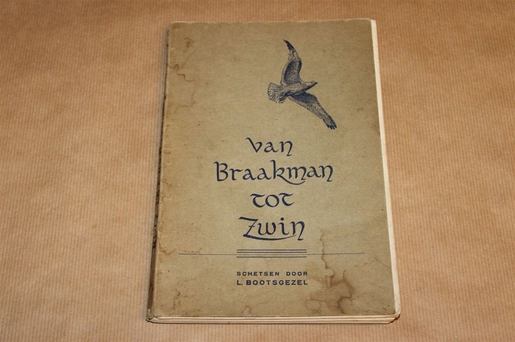 Van Braakman tot Zwin - L. Bootsgezel, Ophalen of Verzenden, Gelezen