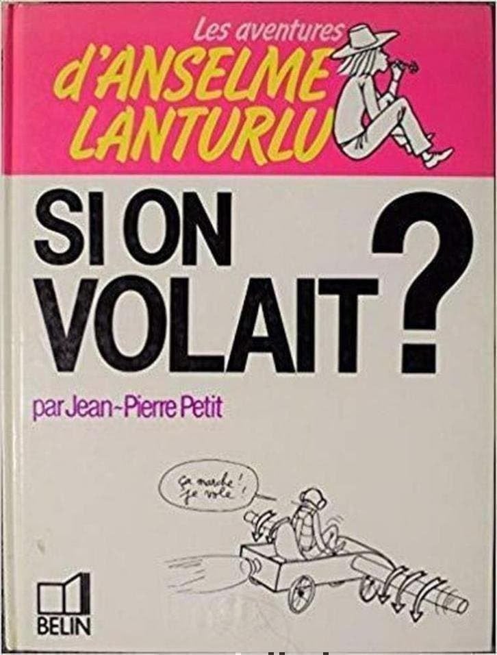 Les Aventures d'Anselme Lanturlu Si on volait?, Eén comic, Verzenden, Zo goed als nieuw, Europa