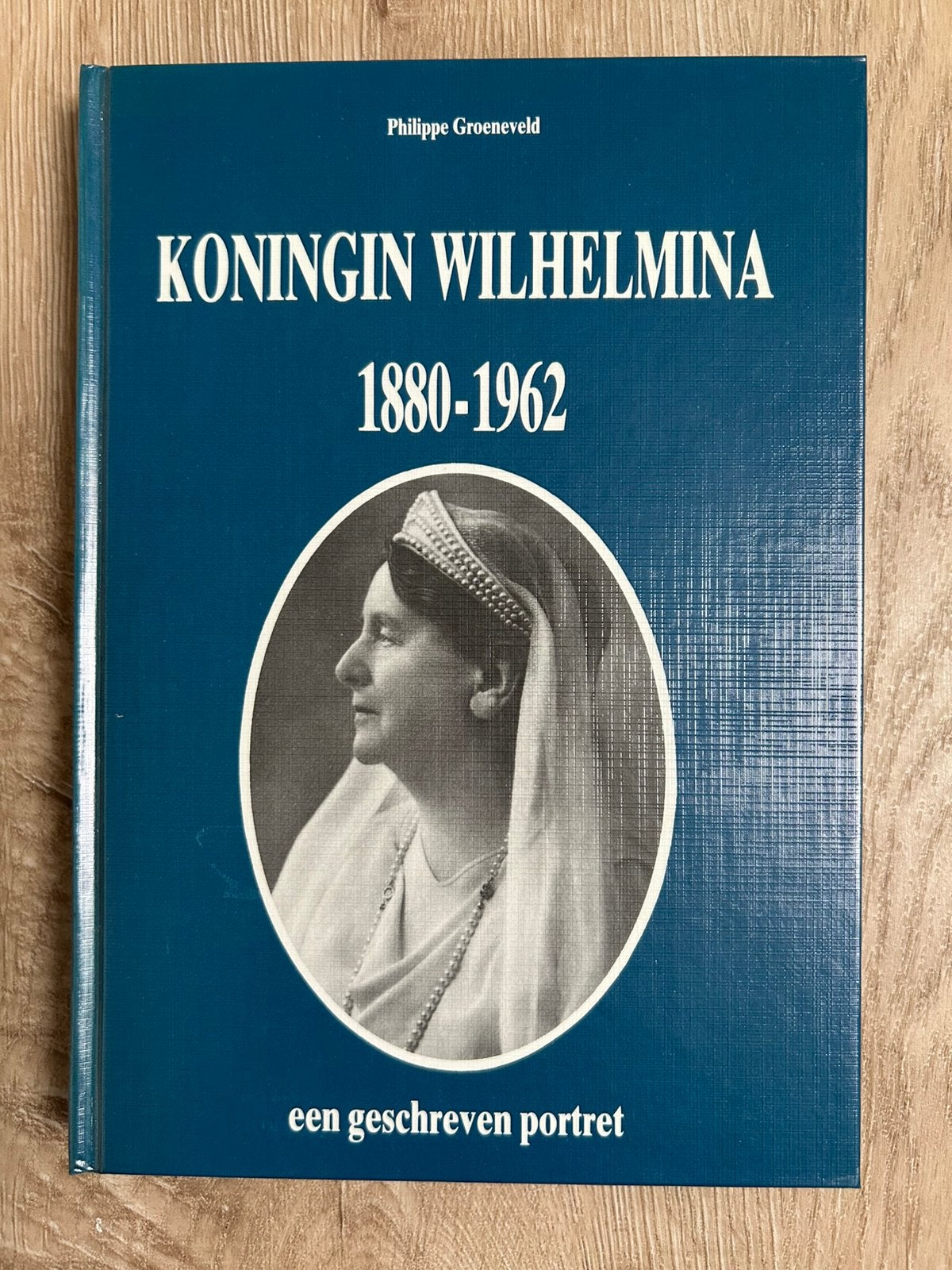 Koningin Wilhelmina 1880-1962 - Philippe Groeneveld, Ophalen of Verzenden, Zo goed als nieuw, Tijdschrift of Boek