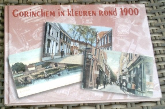 Gorinchem in kleuren rond 1900. Aart Bijl. ISBN 9080311634., Boeken, Ophalen of Verzenden, Zo goed als nieuw