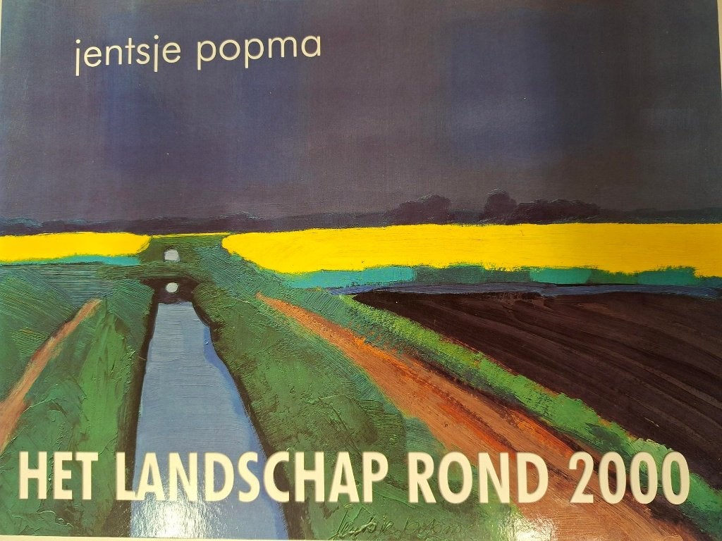 Het landschap rond 2000 – Jentsje Popma, Ophalen of Verzenden, Zo goed als nieuw, Schilder- en Tekenkunst, Sikke Doele