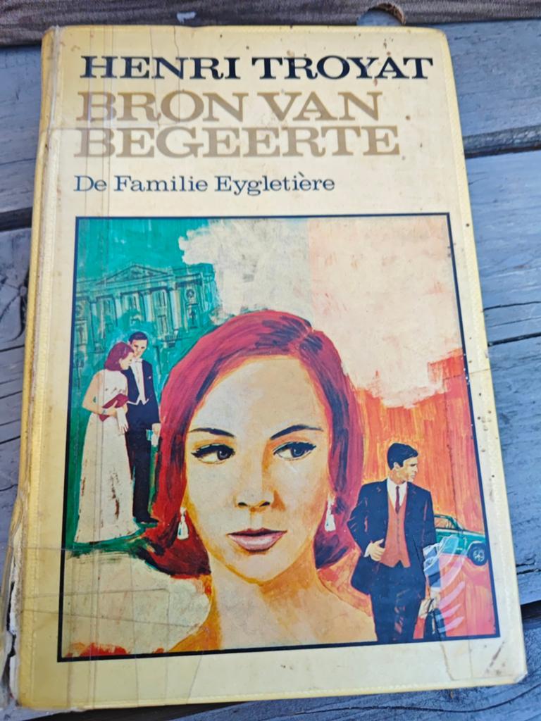 Bron van Begeerte - Henri Troyat (De Familie Eygletière), Boeken, Ophalen of Verzenden, Gelezen, Henri Troyat, Nederland