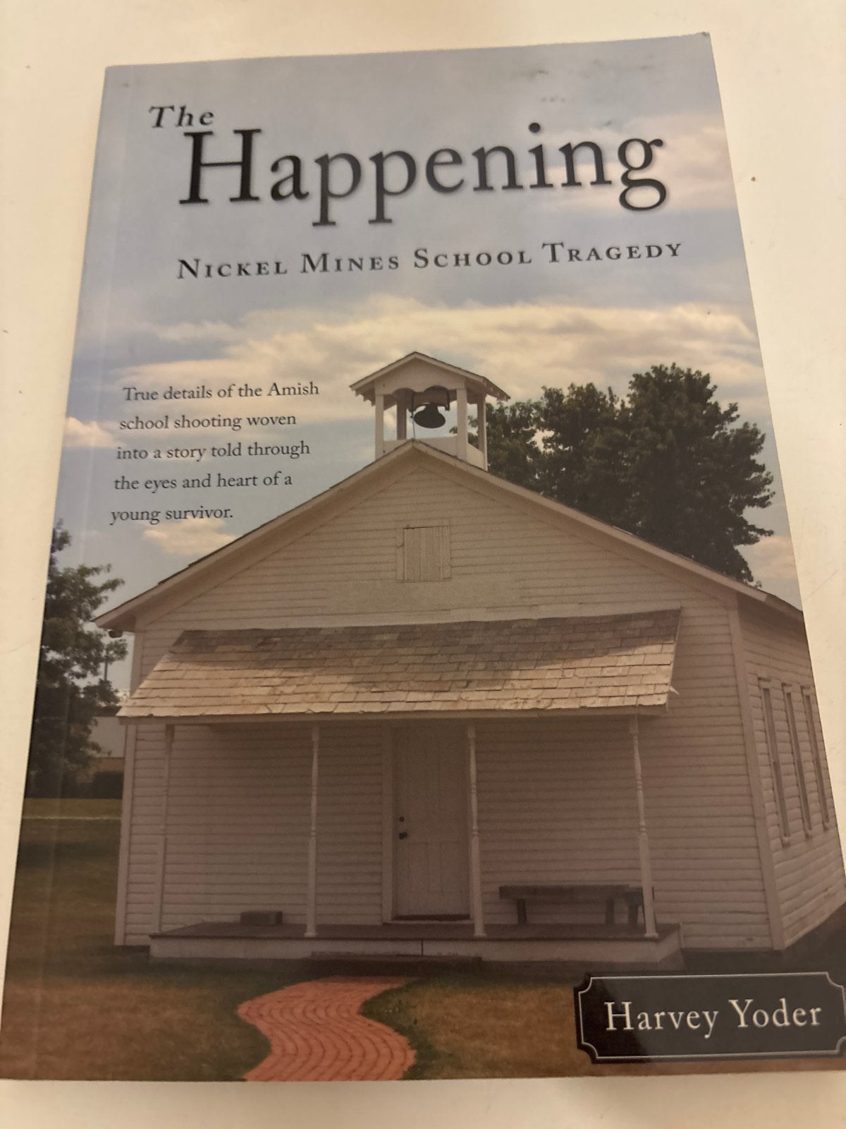 The Happening: Nickel Mines School Tragedy - Harvey Yoder, Ophalen of Verzenden, Gelezen, Amerika