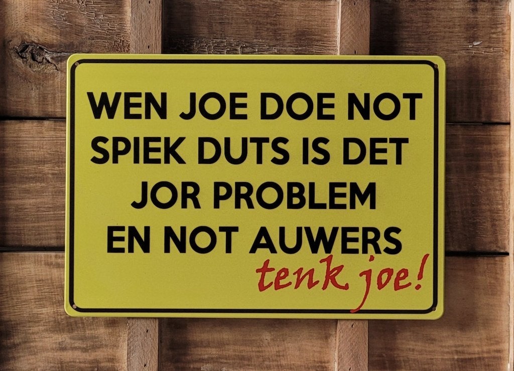 Wen joe doe not spiek duts reclamebord van metaal wandbord, Info@deconoord.nl, Deco Noord, Nieuw, Ophalen of Verzenden
