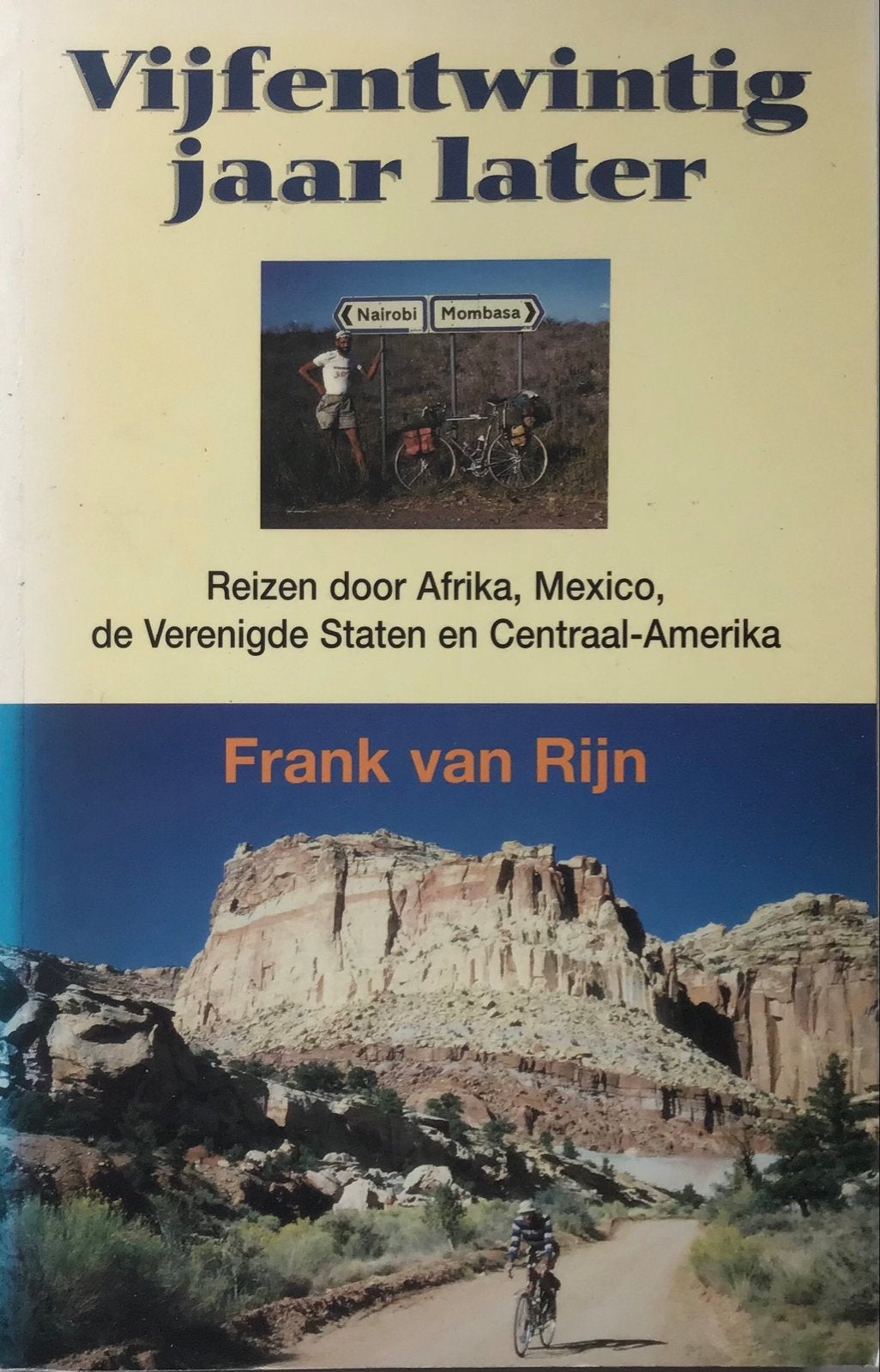 Vijfentwintig jaar later - Frank van Rijn reisverhaal, Ophalen of Verzenden, Gelezen, Afrika