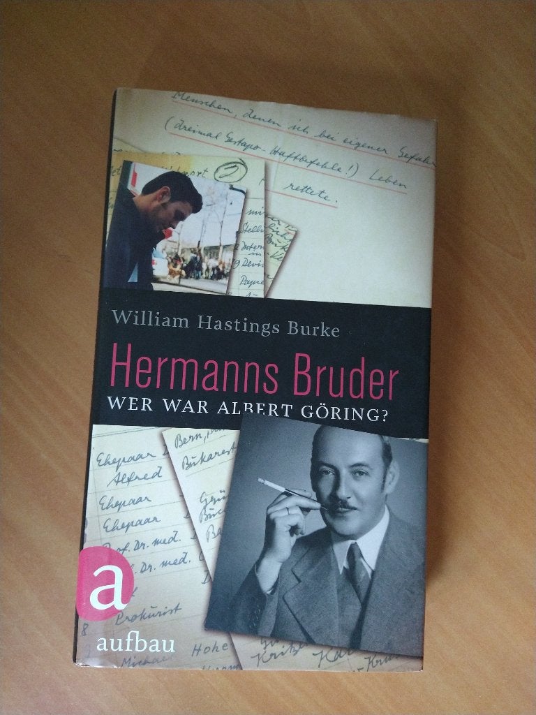 Hermanns Bruder: Wer was Albert Göring?, Boeken, Overige, Ophalen of Verzenden, Zo goed als nieuw, William Hastings Burke
