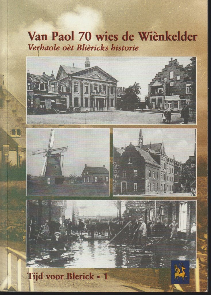 Van Paol 70 wies de Wienkelder; Blerick; Venlo; 2004, Boeken, Geschiedenis | Stad en Regio, Ophalen of Verzenden, Zo goed als nieuw