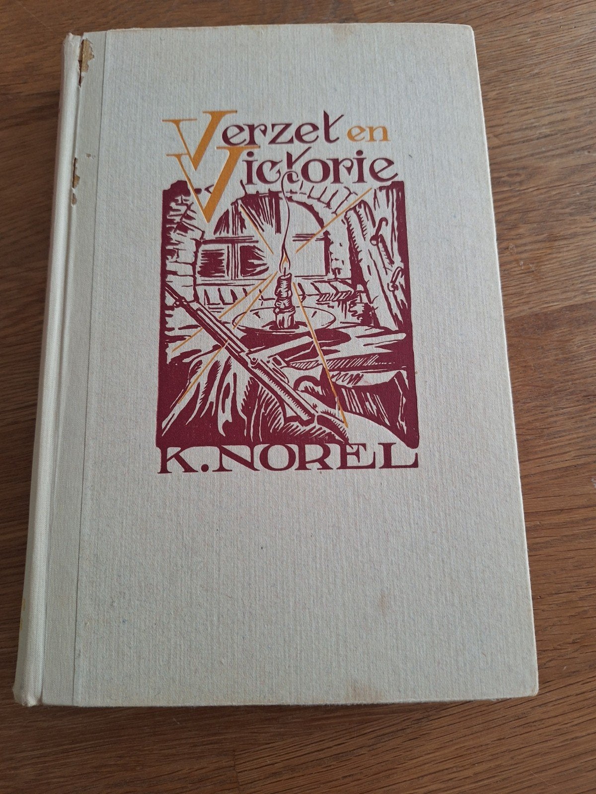 Verzet en Victorie - K. Norel (1947), Ophalen of Verzenden, Algemeen, K. Norel, Tweede Wereldoorlog
