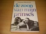 De zoon van mijn prinses / Gunnar Mattsson, Ophalen of Verzenden, Zo goed als nieuw