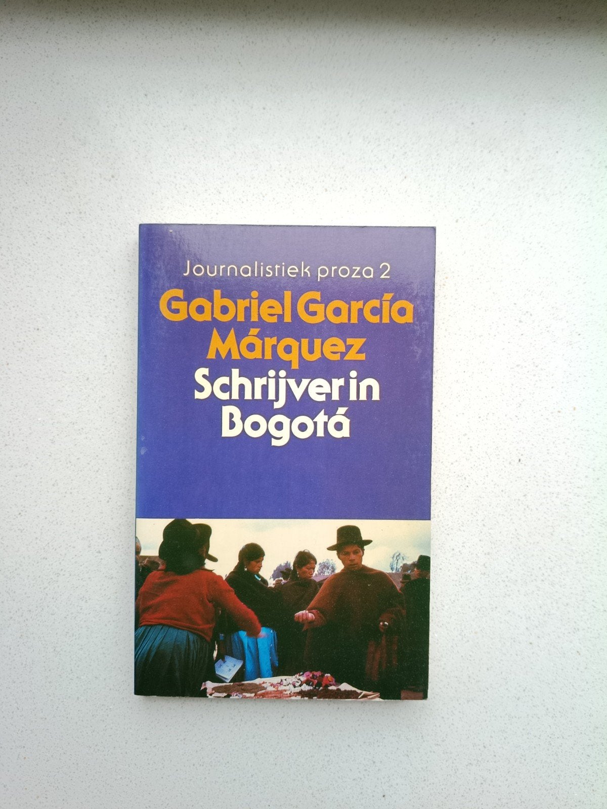 Schrijver in Bogotá - Gabriel García Márquez, Ophalen of Verzenden, Gelezen