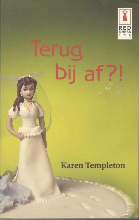 Karen Templeton - Terug bij af ?! / Red Dress Ink., Ophalen of Verzenden, Zo goed als nieuw