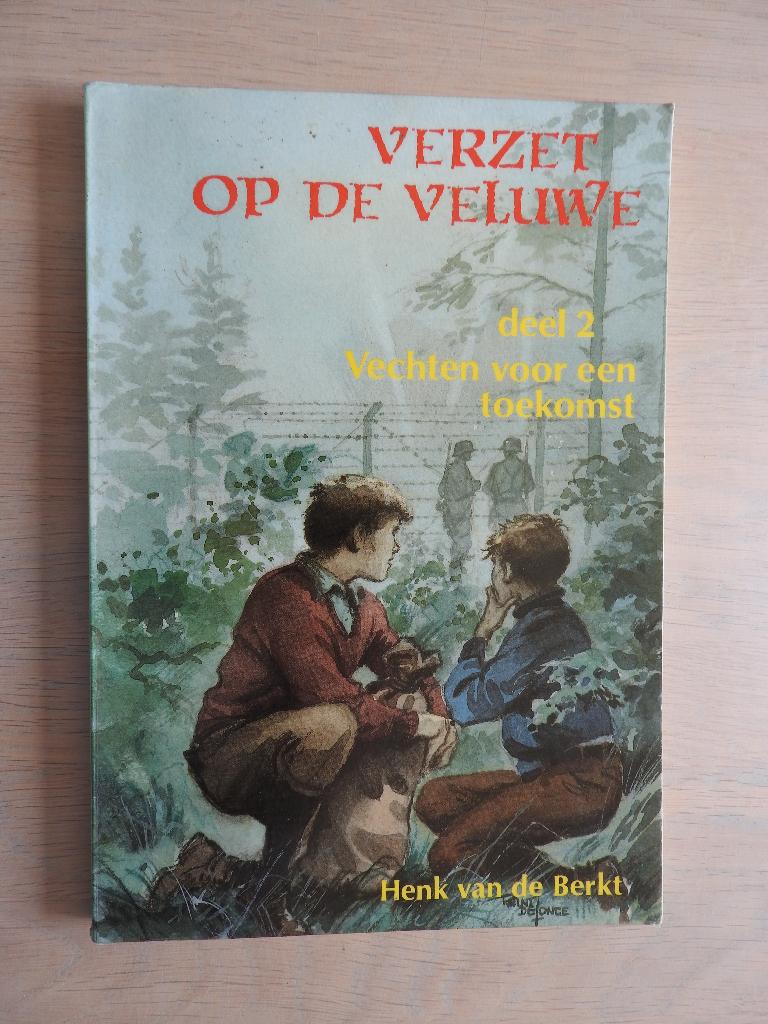 Henk van de Berkt - Verzet op de veluwe - Deel 2, Boeken, Ophalen of Verzenden, Tweede Wereldoorlog, Zo goed als nieuw, Overige onderwerpen