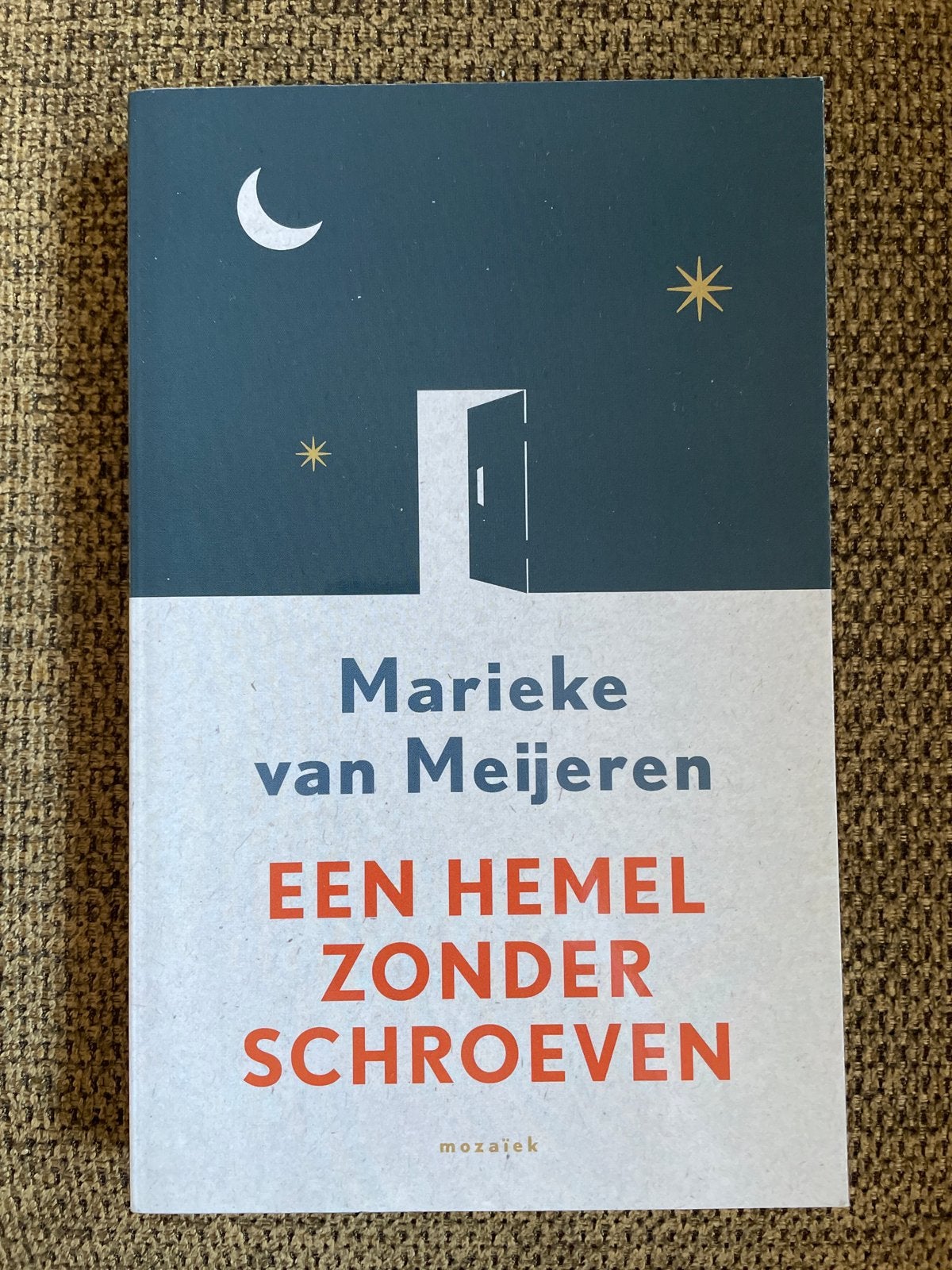 Marieke van Meijeren - Een hemel zonder schroeven, Ophalen of Verzenden, Zo goed als nieuw, Marieke van Meijeren