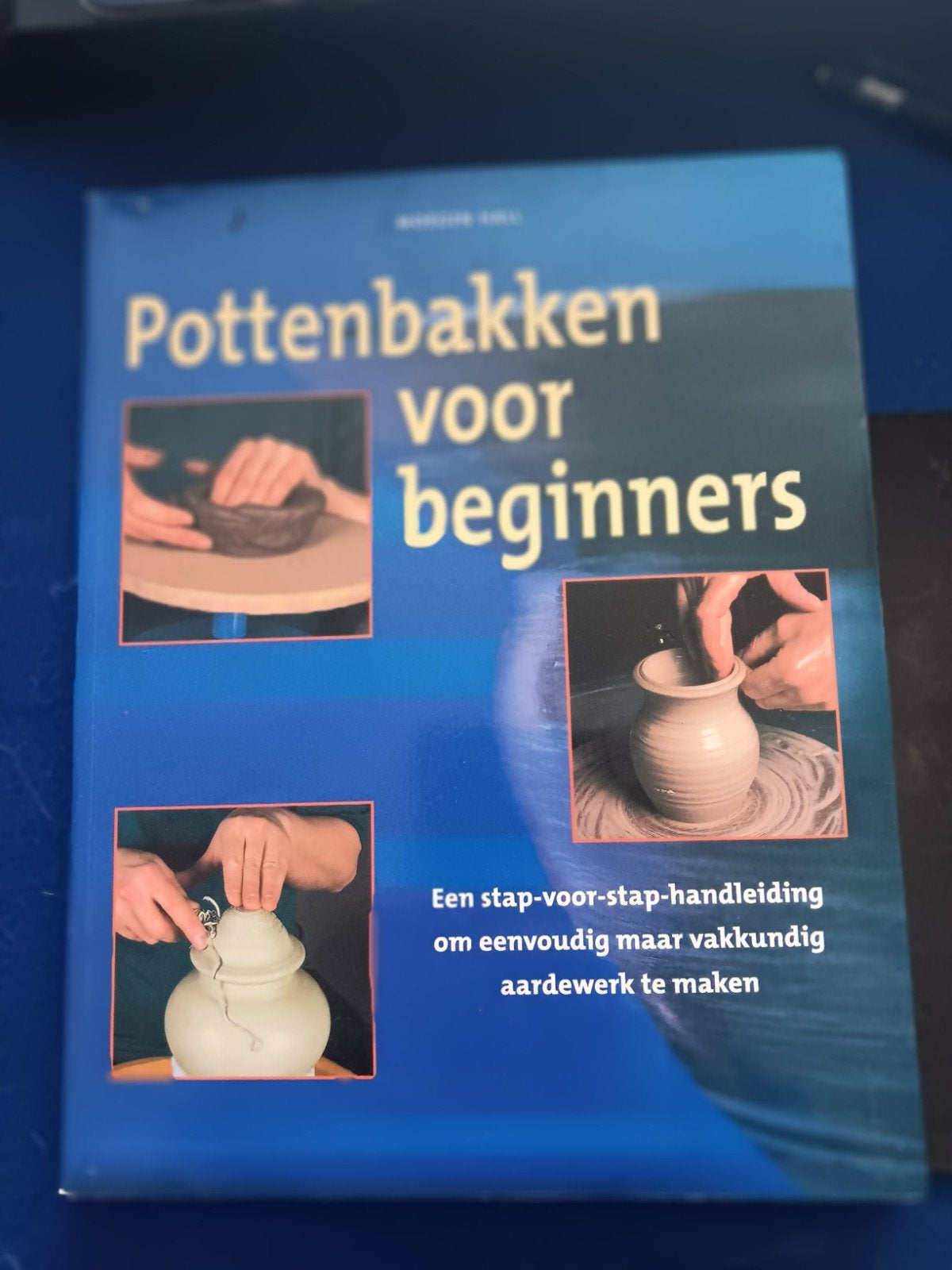Pottenbakken voor beginners - Stap-voor-stap handleiding, Ophalen of Verzenden, Zo goed als nieuw
