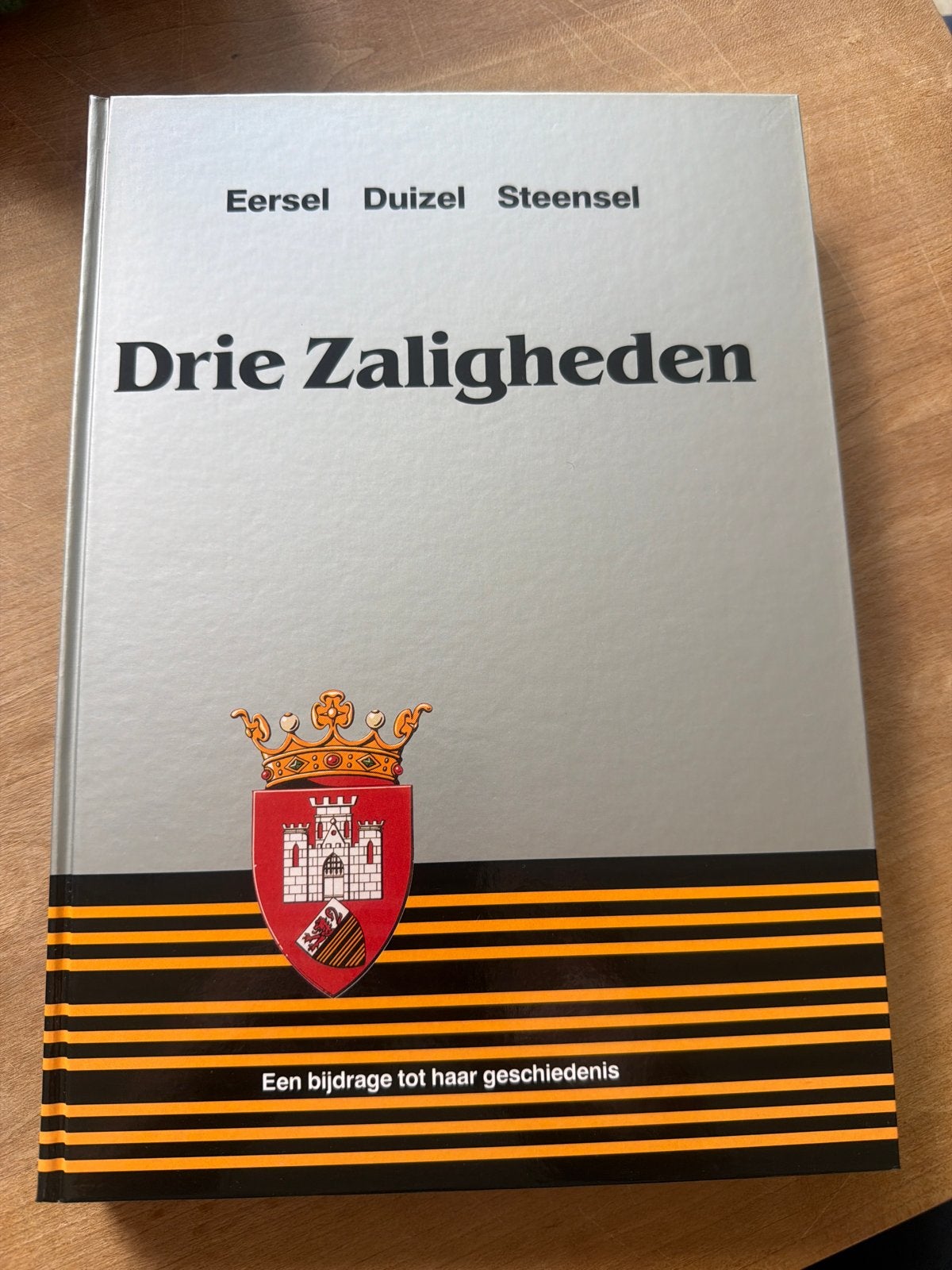 Drie Zaligheden: Eersel, Duizel, Steensel - Geschiedenisboek, Ophalen of Verzenden, 20e eeuw of later, Zo goed als nieuw