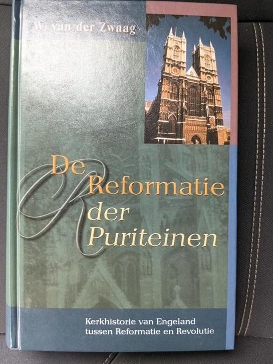 W. van der Zwaag - De Reformatie der Puriteinen, Boeken, Ophalen of Verzenden, Zo goed als nieuw, W. van der Zwaag