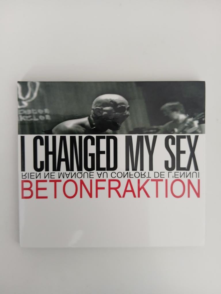 Betonfraktion I changed my sex, Ophalen of Verzenden, Zo goed als nieuw, Poprock