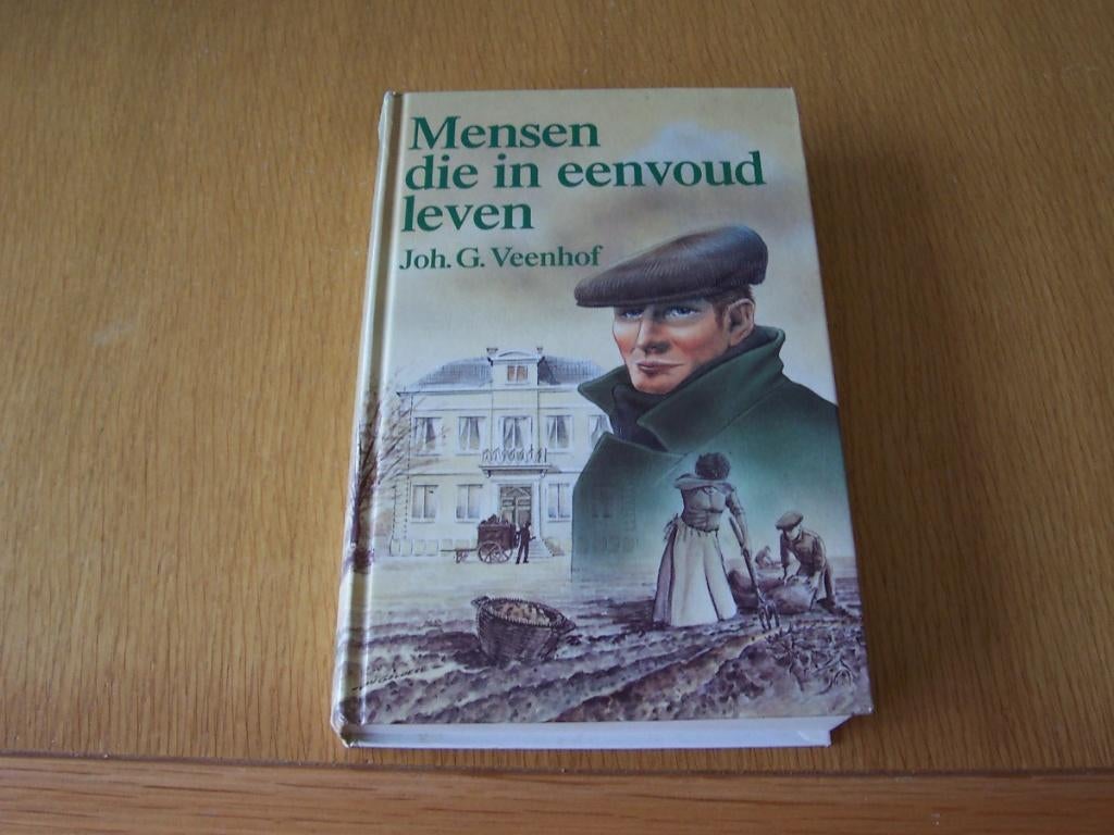 Joh G Veenhof Mensen die in eenvoud leven, Boeken, Ophalen of Verzenden, Zo goed als nieuw