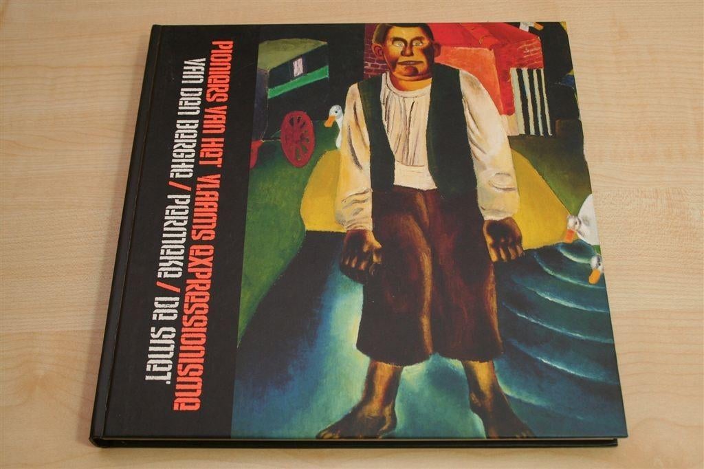 Vlaams Expressionisme — Catalogus Groninger Museum [2004], Ophalen of Verzenden, Zo goed als nieuw