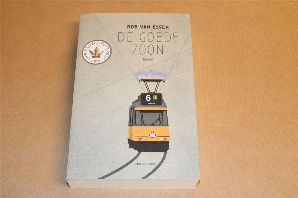 De Goede Zoon — Rob van Essen — Libris Literatuurprijs 2019, Ophalen of Verzenden, Zo goed als nieuw
